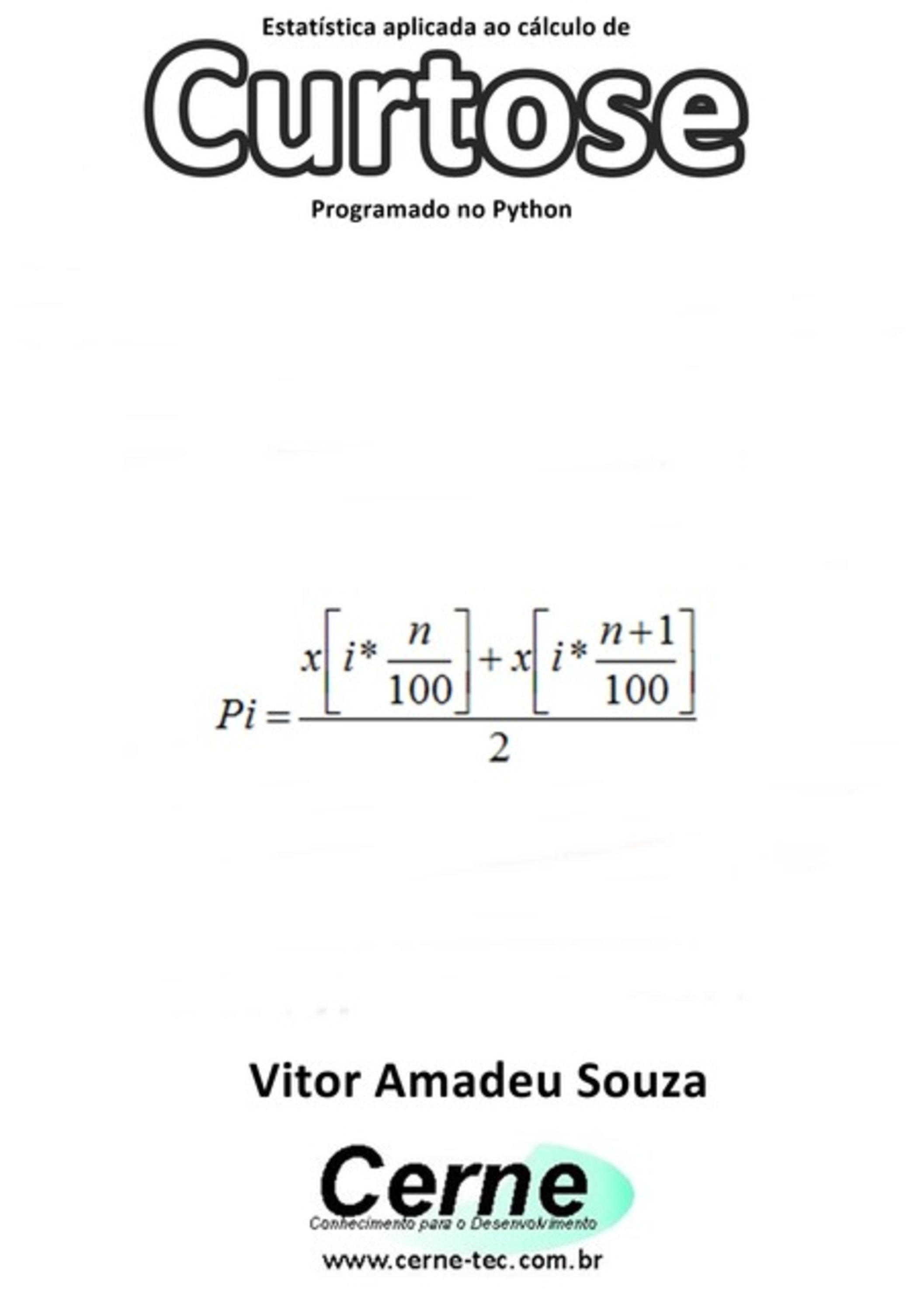 Estatística Aplicada Ao Cálculo De Curtose Programado No Python