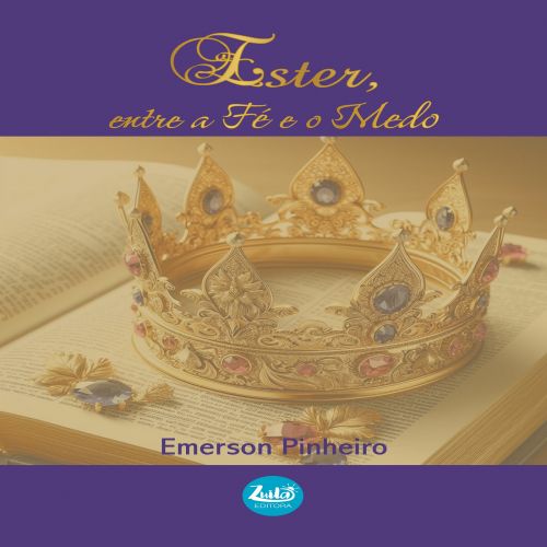 Ester, entre a Fé e o Medo