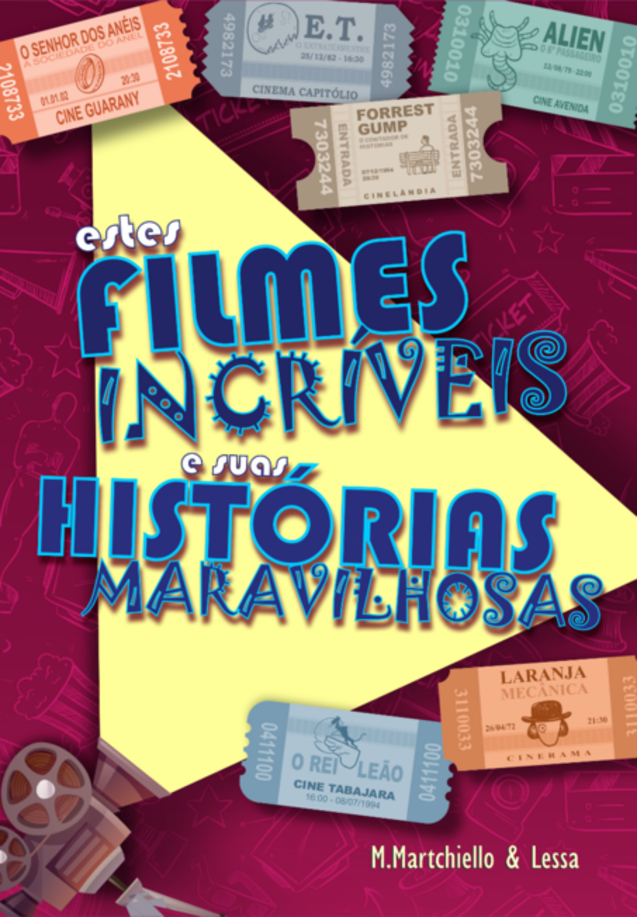 Estes Filmes Incríveis E Suas Histórias Maravilhosas