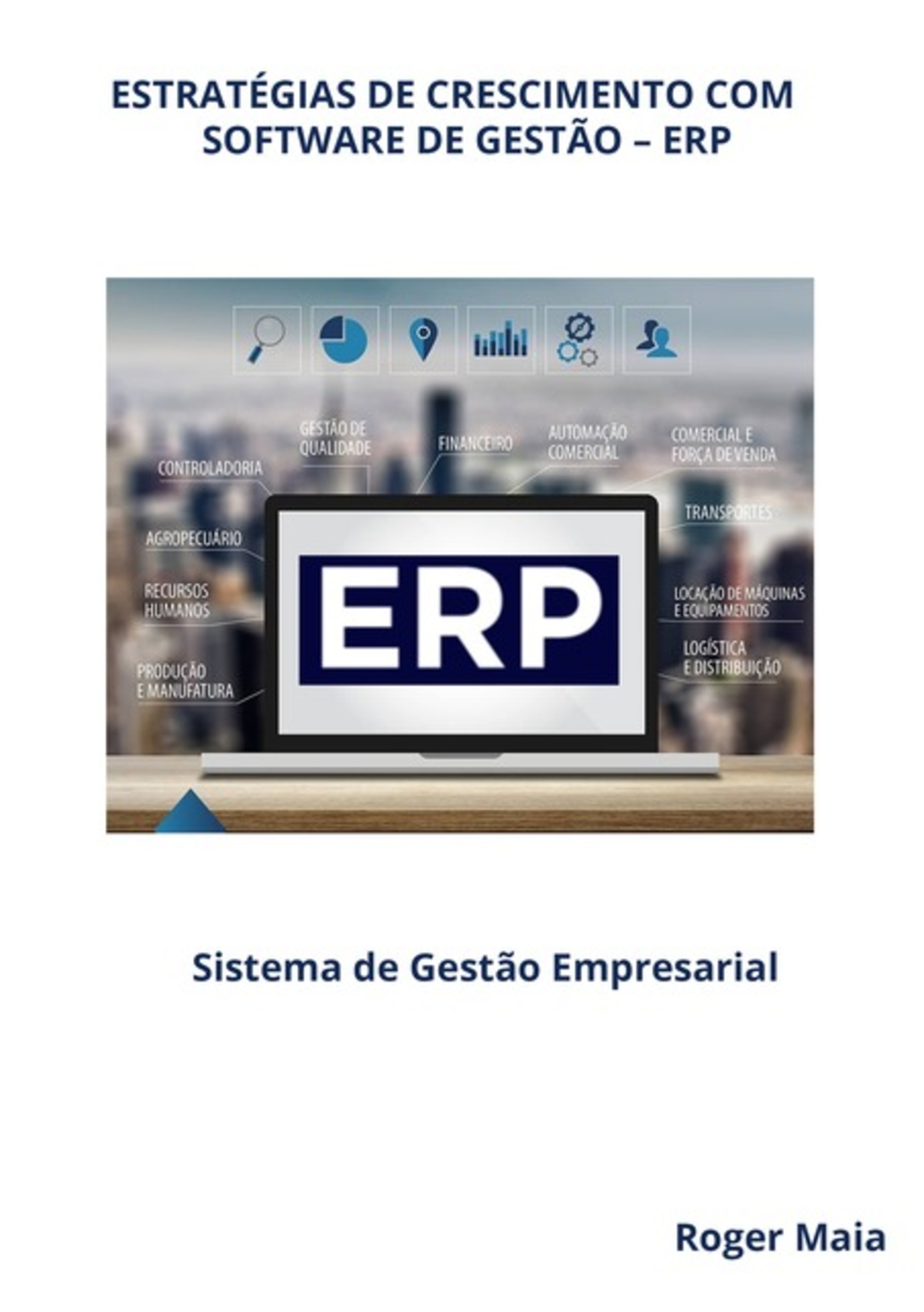 Estratégias De Crescimento Com Software De Gestão – Erp