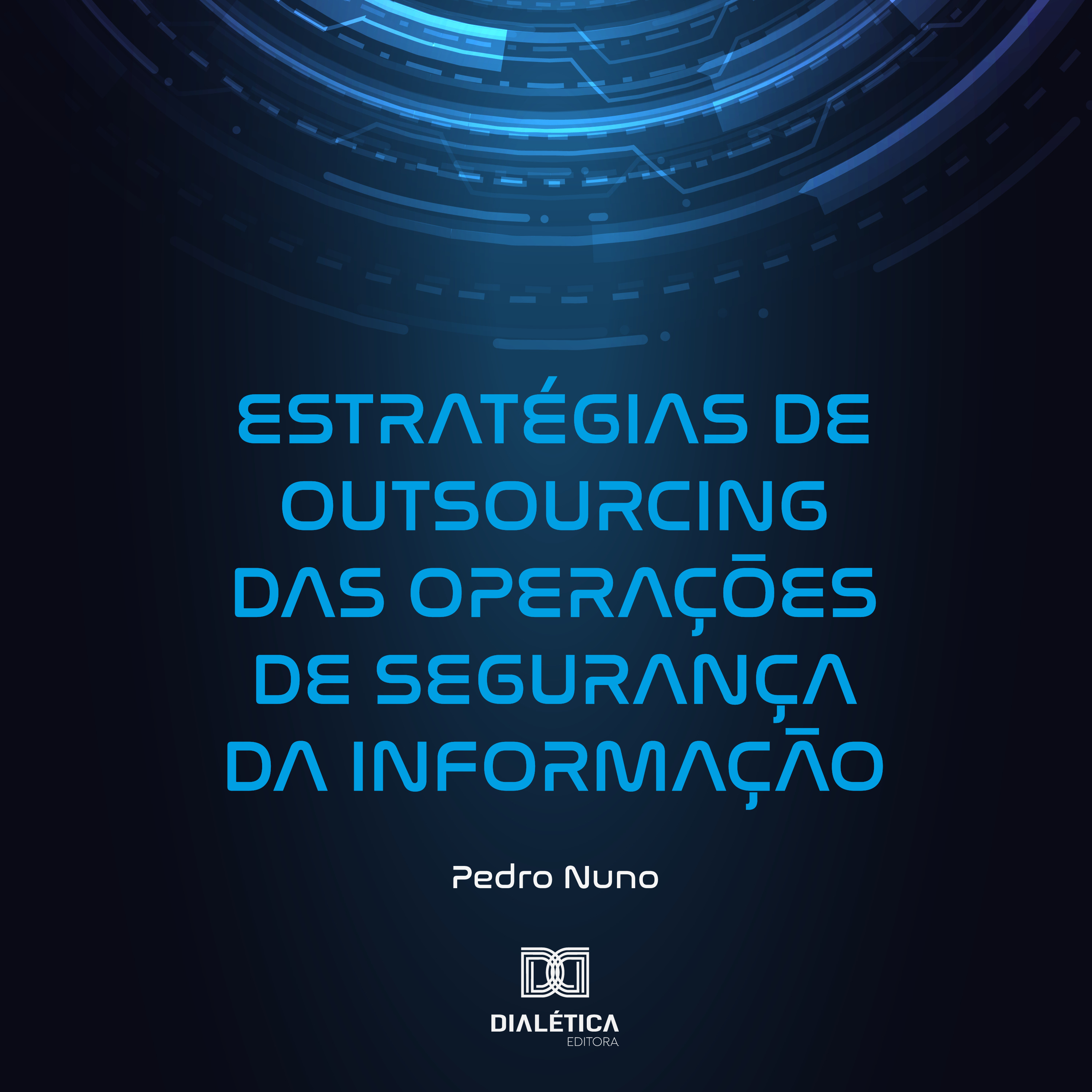 Estratégias de Outsourcing das Operações de Segurança da Informação