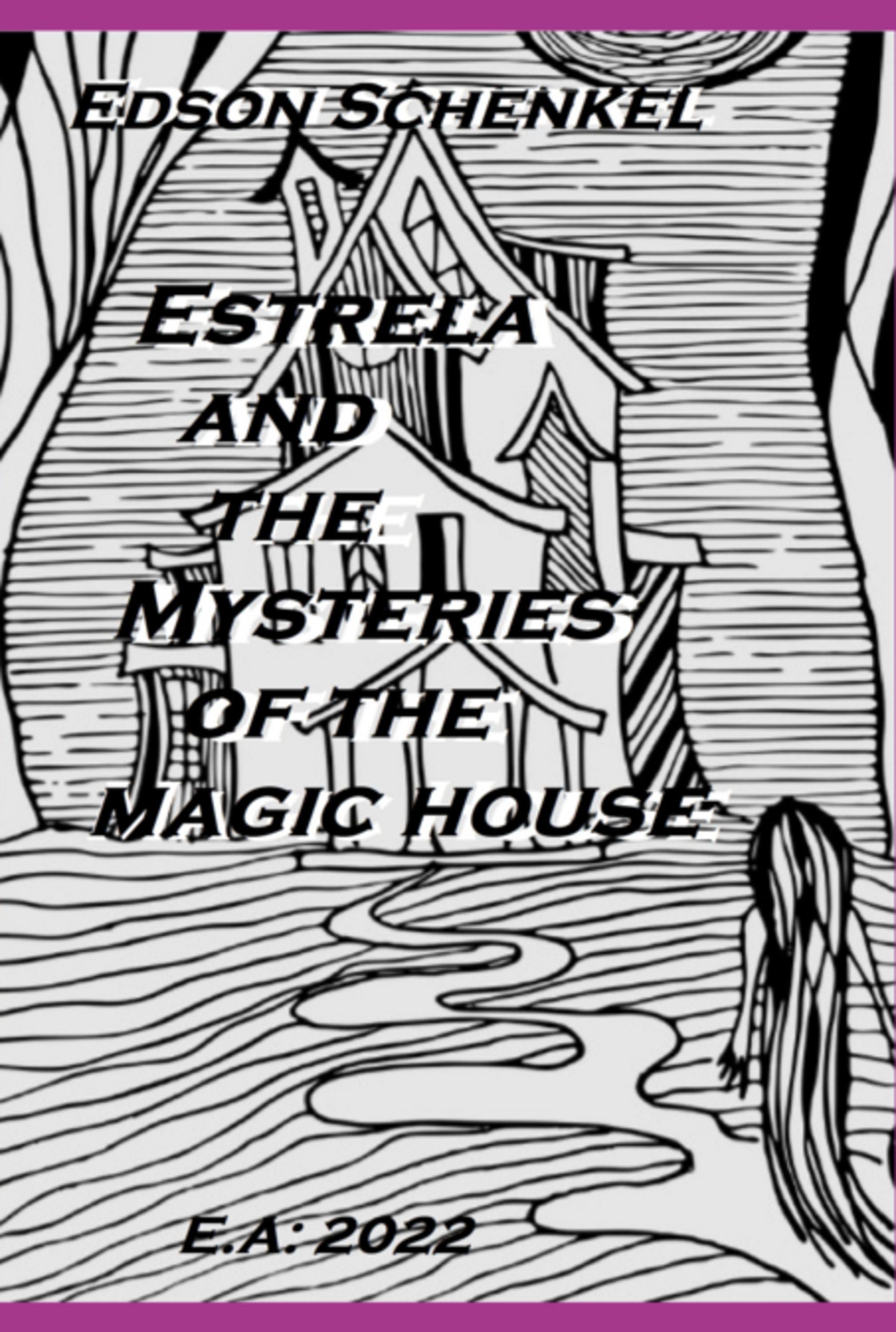 Estrela And The Mysteries Of The Magic House