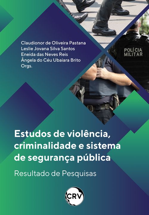 Estudos de violência, criminalidade e sistema de segurança pública