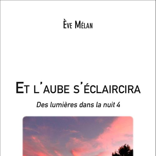 Et l'aube s'éclaircira