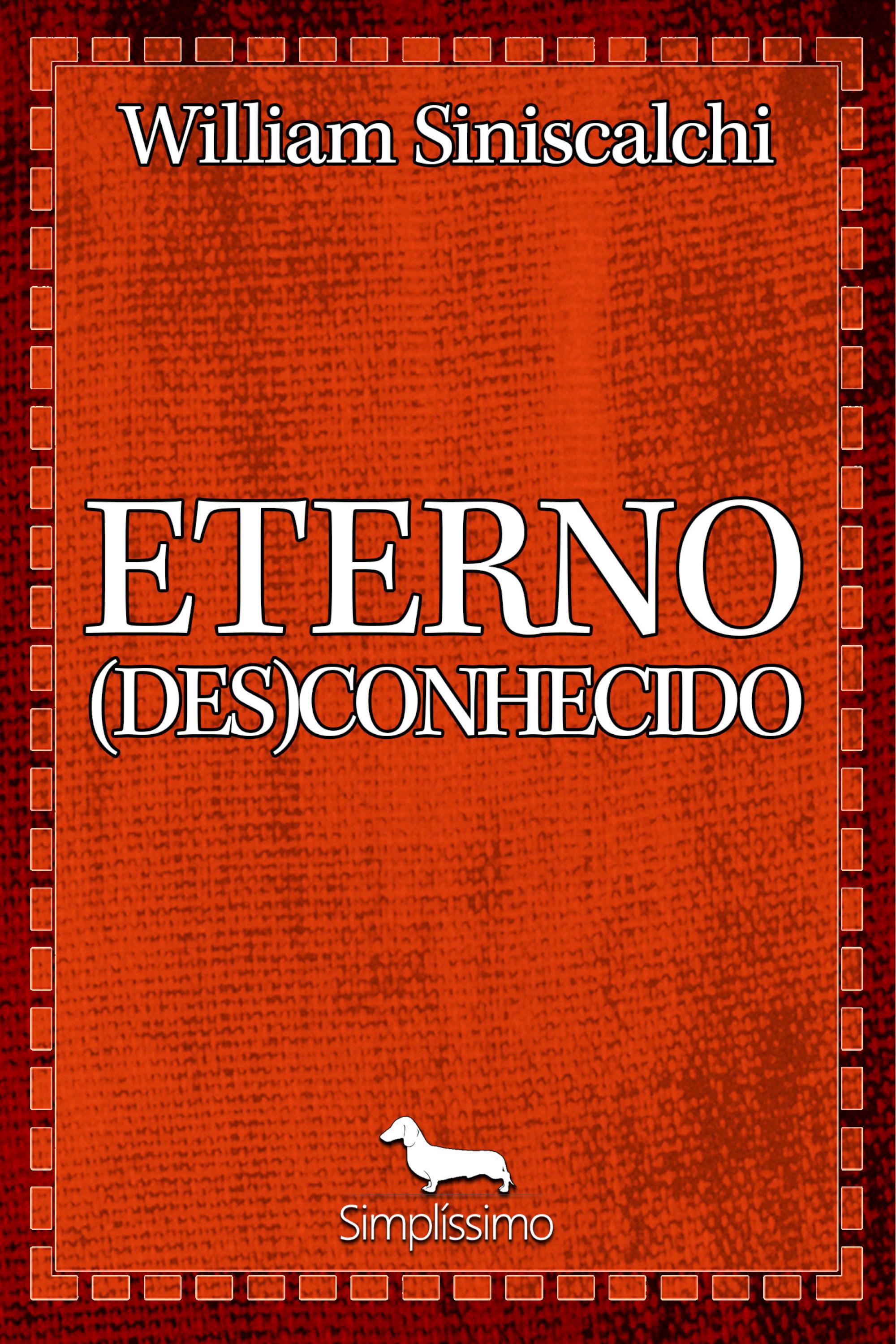 Eterno (des)conhecido