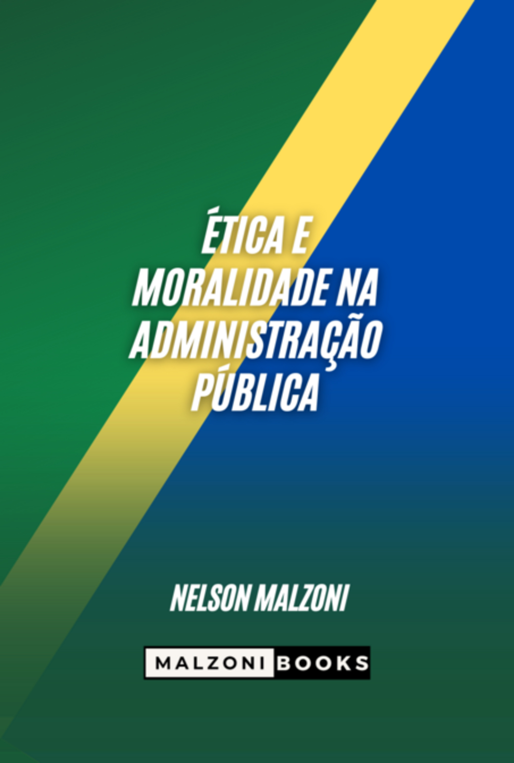 Ética E Moralidade Na Administração Pública