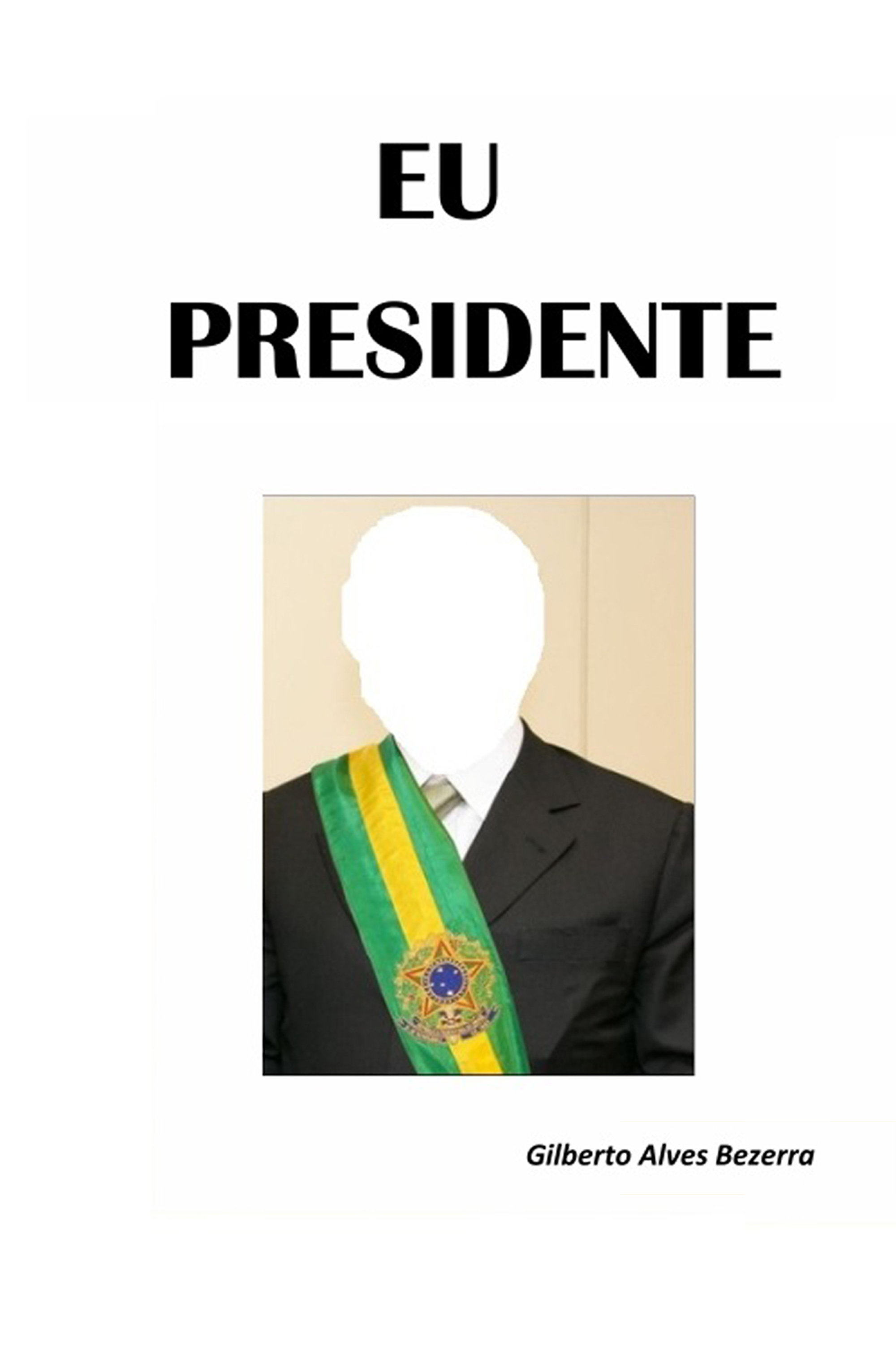 Eu presidente