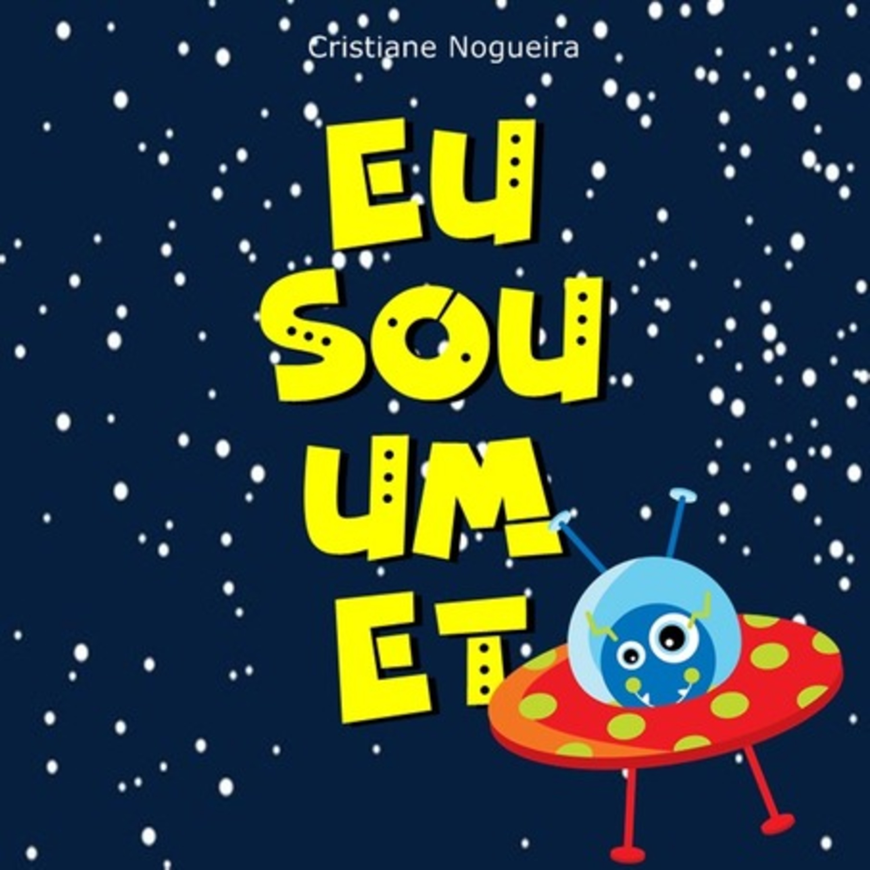 Eu Sou Um Et