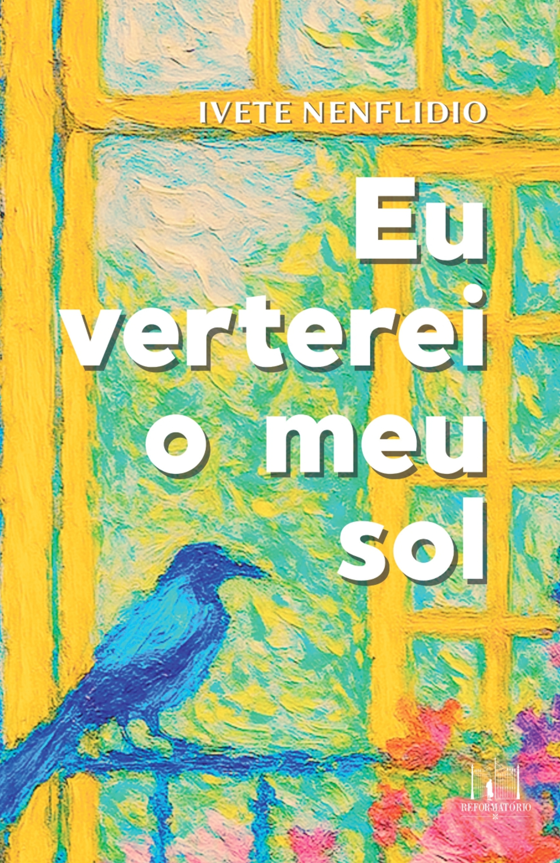Eu verterei o meu sol 