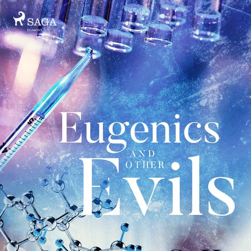 Eugenics and Other Evils