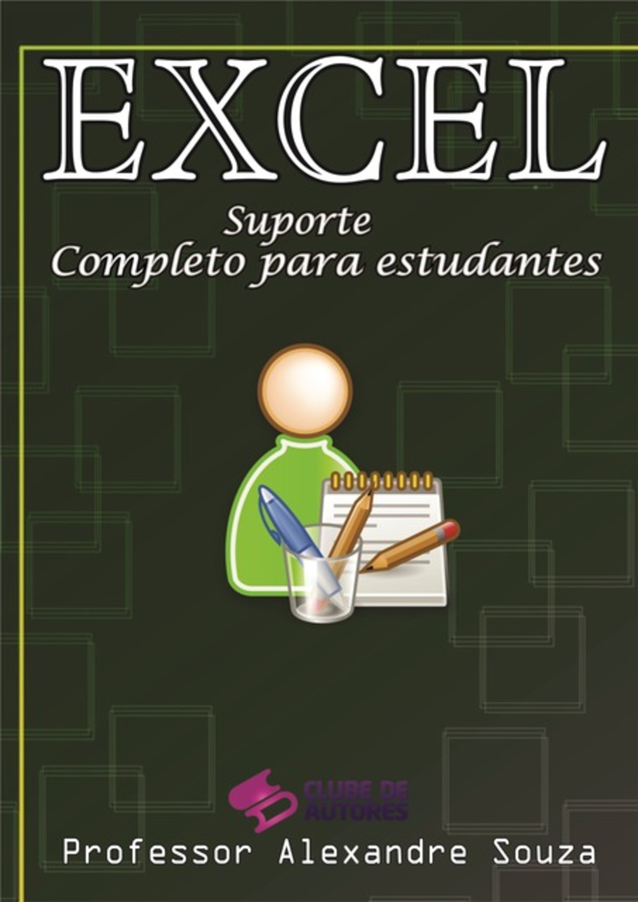 Excel - Suporte Completo Para Estudantes