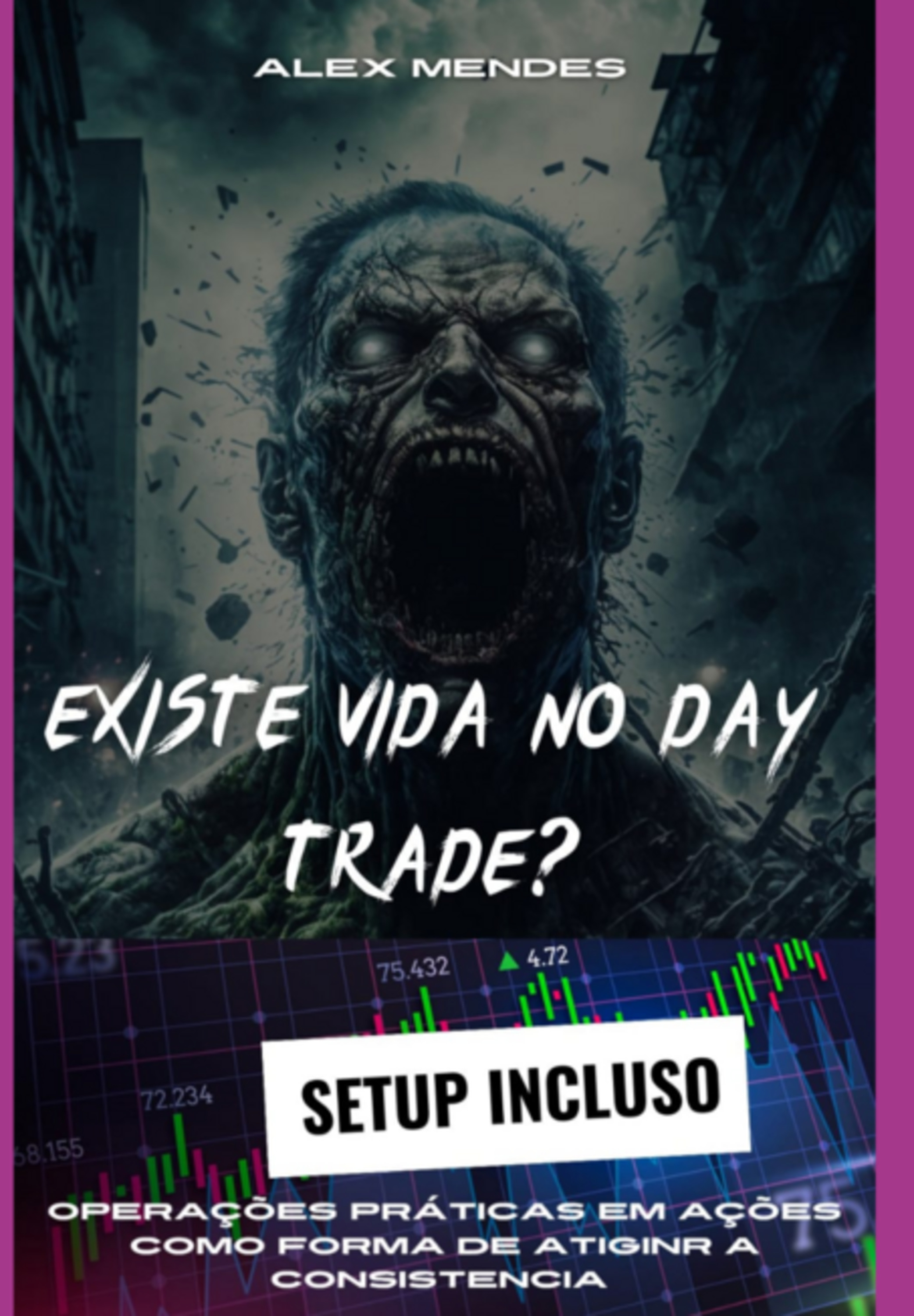 Existe Vida No Day Trade