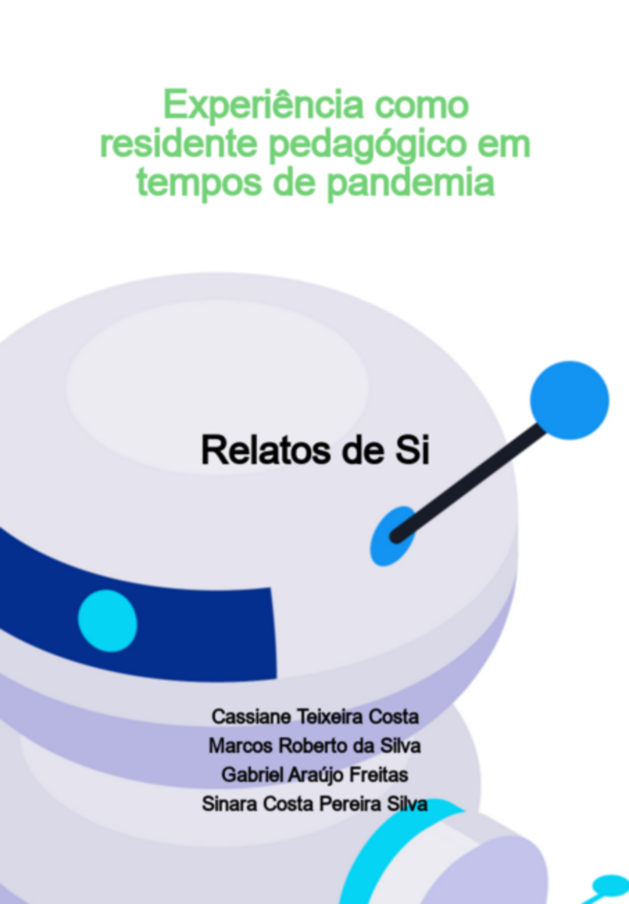 Experiência Como Residente Pedagógico Em Tempos De Pandemia