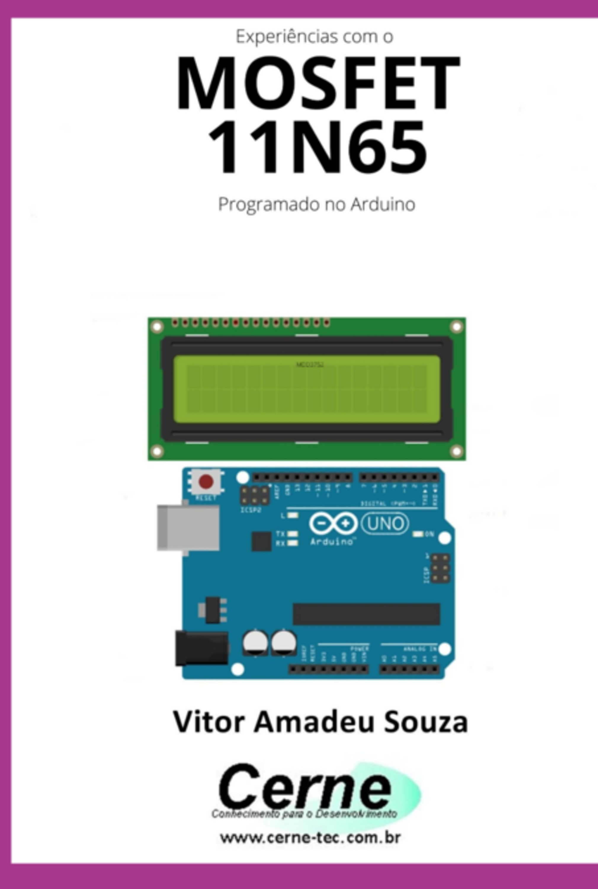 Experiências Com O Mosfet 11n65 Programado No Arduino