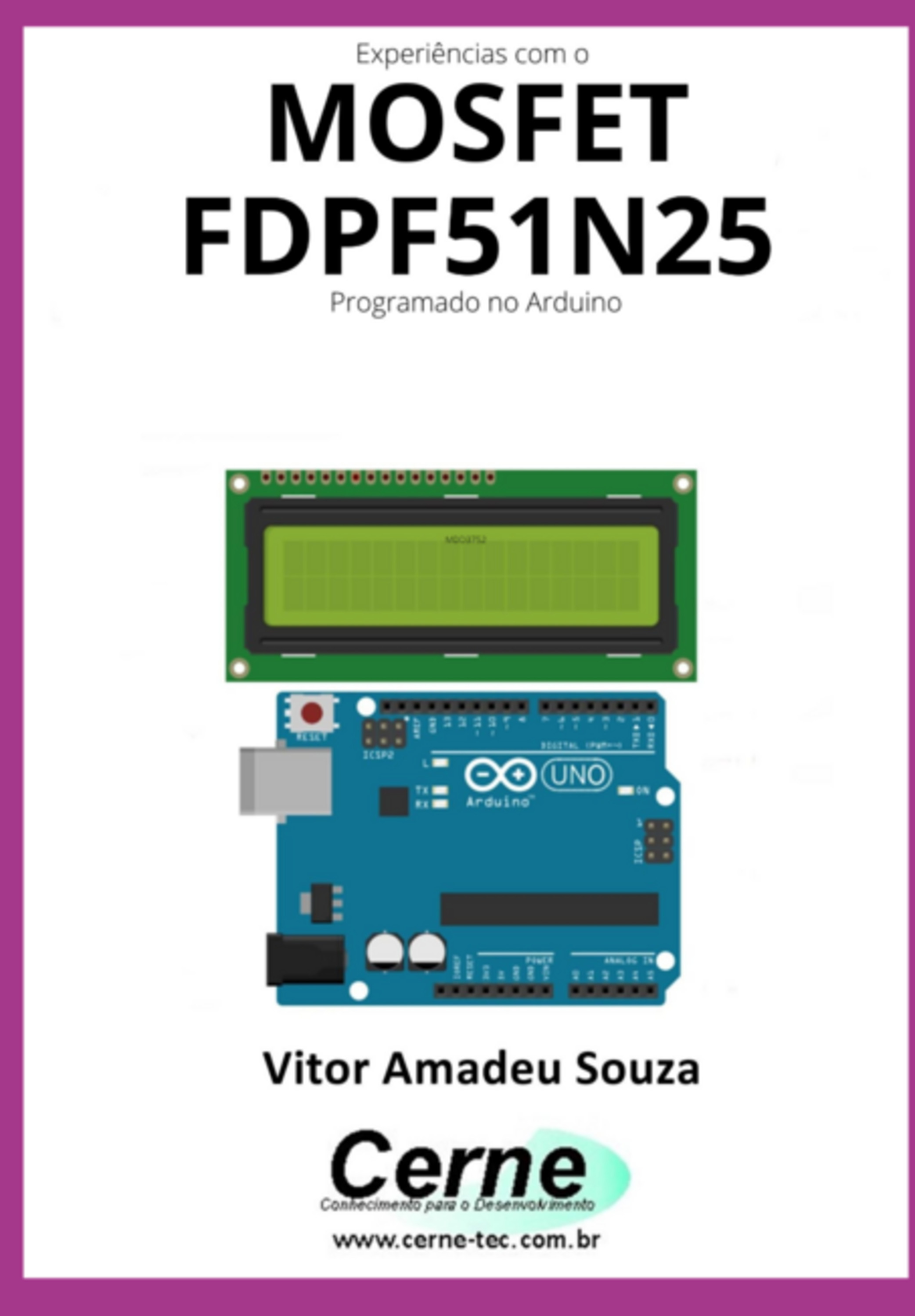 Experiências Com O Mosfet Fdpf51n25 Programado No Arduino