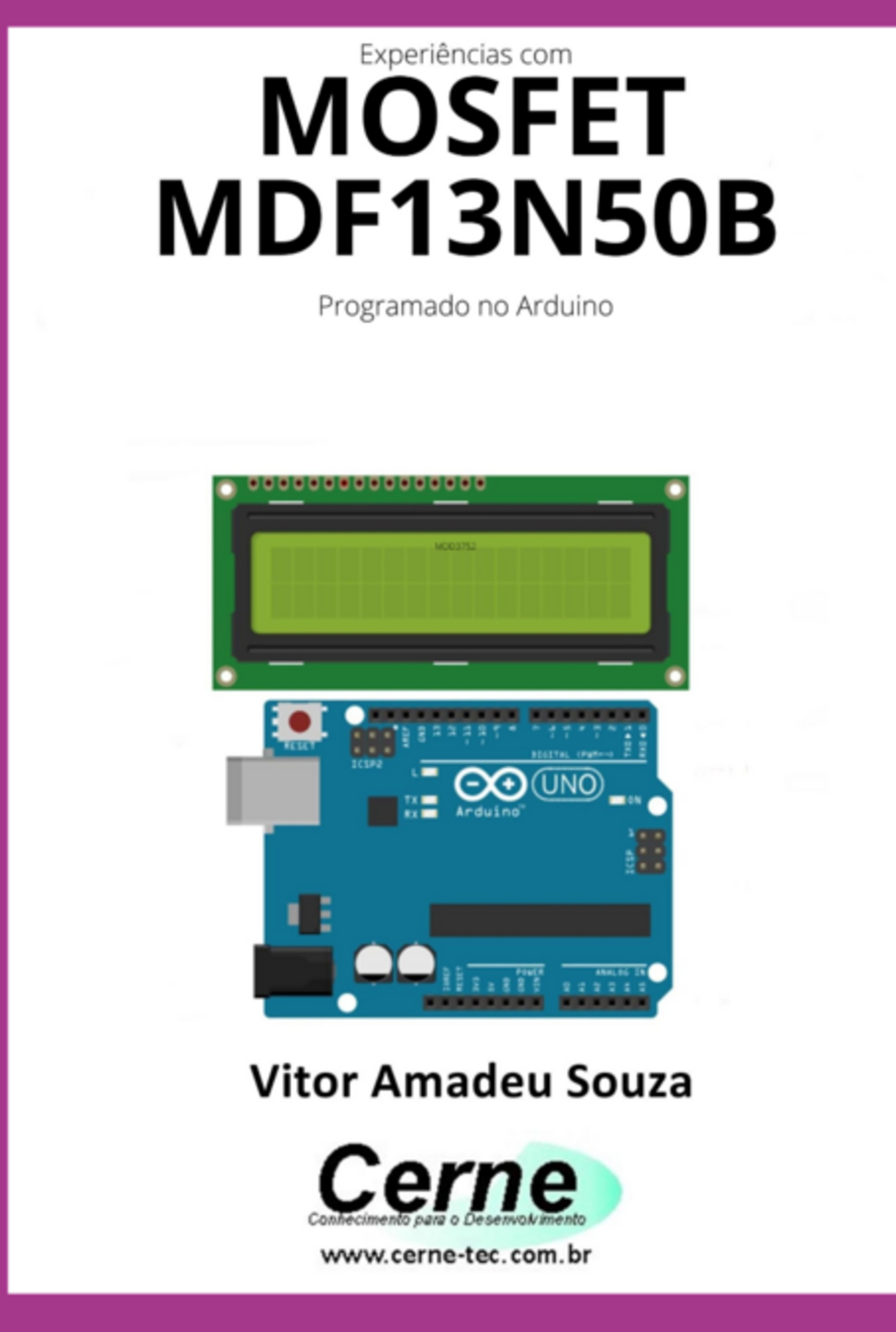 Experiências Com O Mosfet Mdf13n50b Programado No Arduino