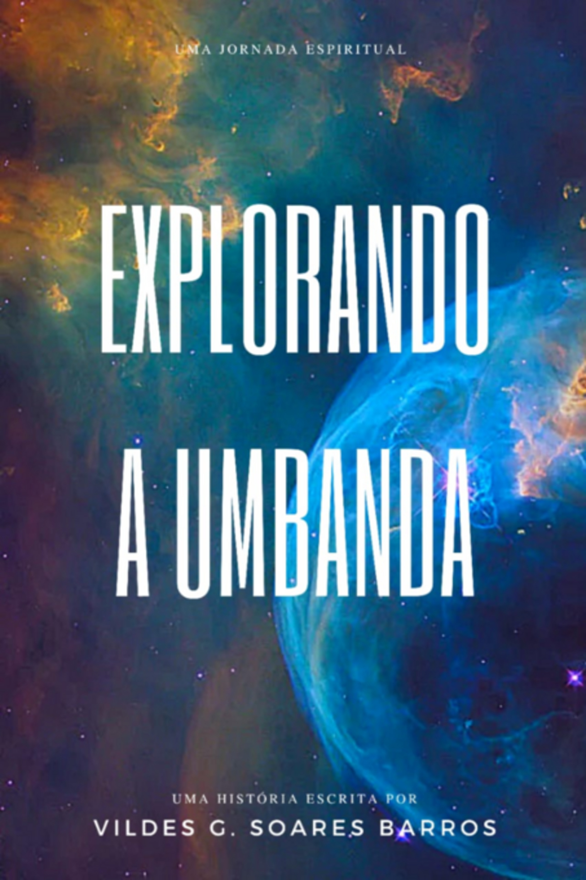 Explorando A Umbanda-uma Jornada Espiritual De Compreensão E Fundamentos.