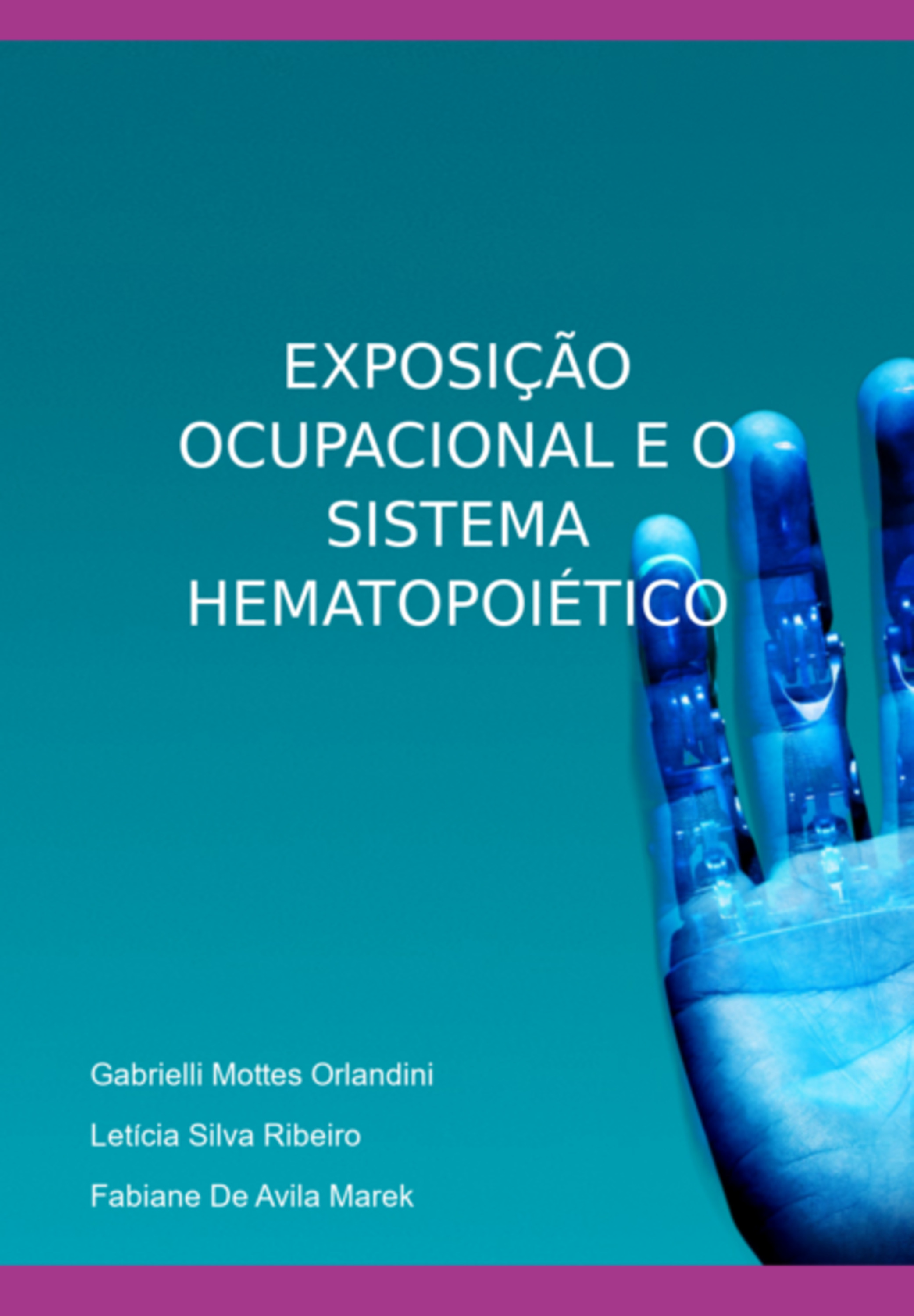 Exposição Ocupacional E O Sistema Hematopoiético