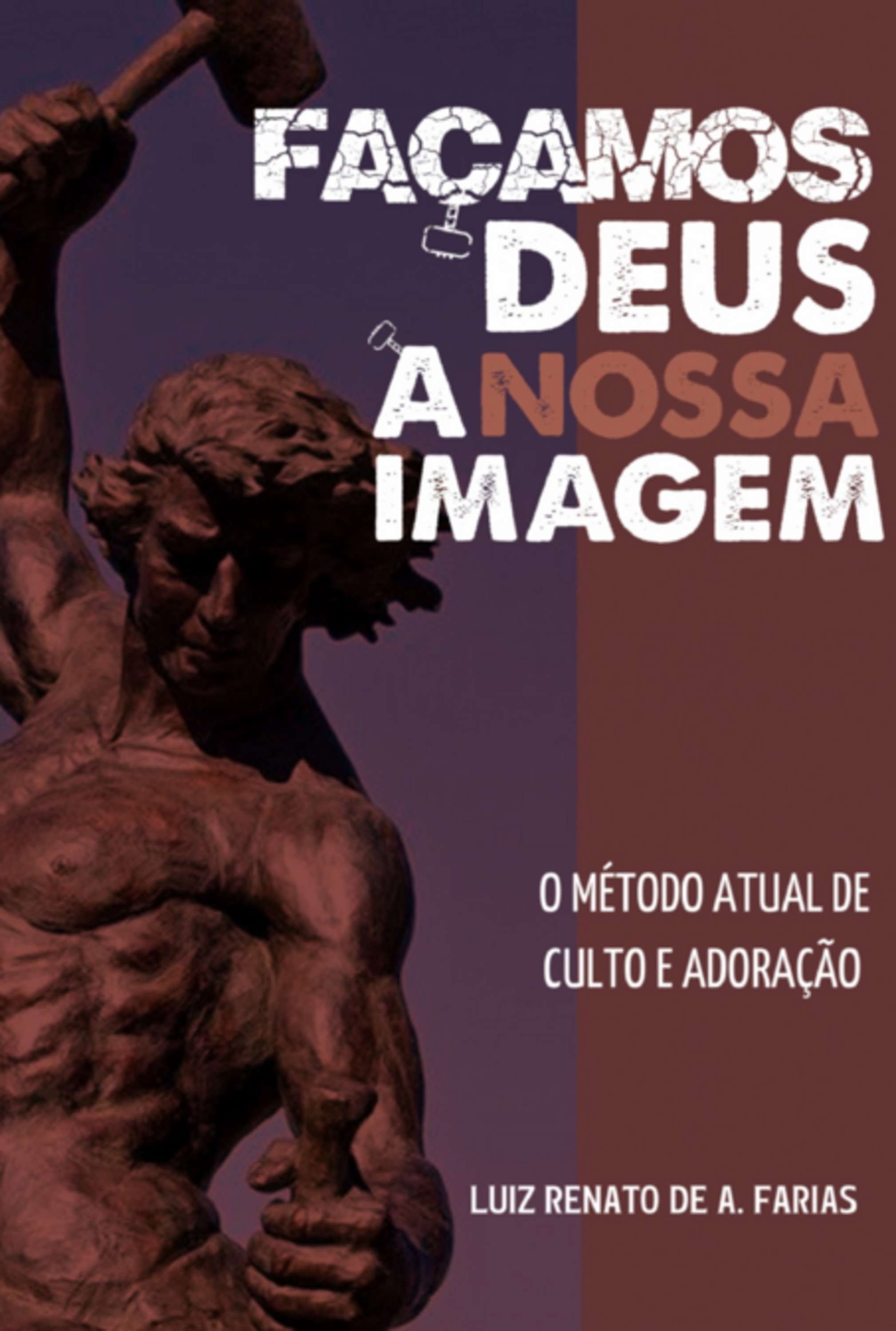 Façamos Deus À Nossa Imagem