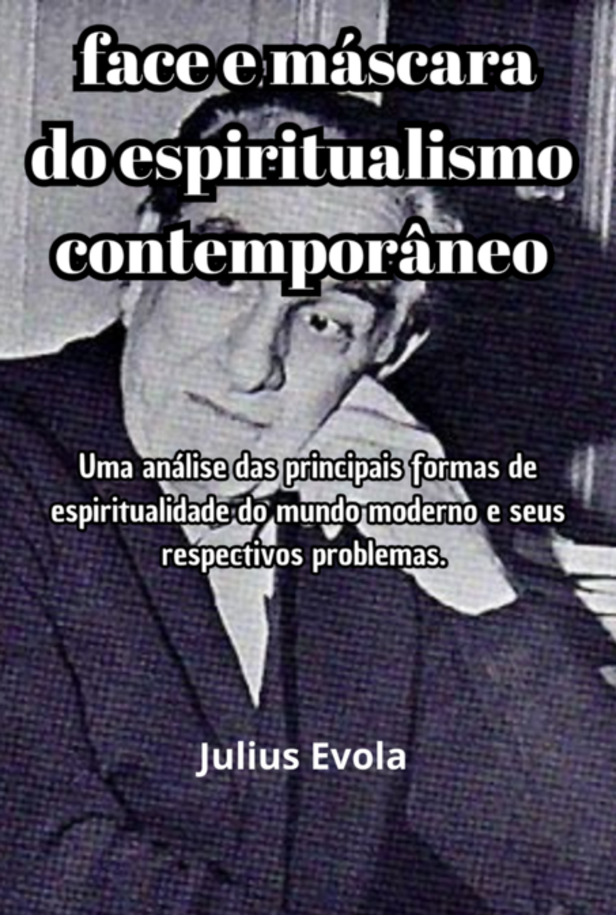 Face E Máscara Do Espiritualismo Contemporâneo