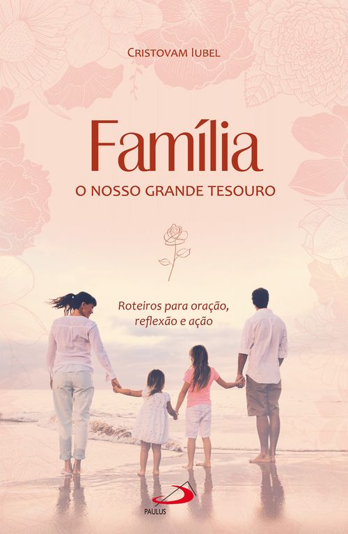 Família, o nosso grande tesouro