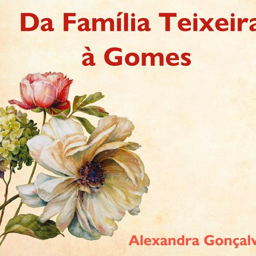 Família Teixeira à Gomes