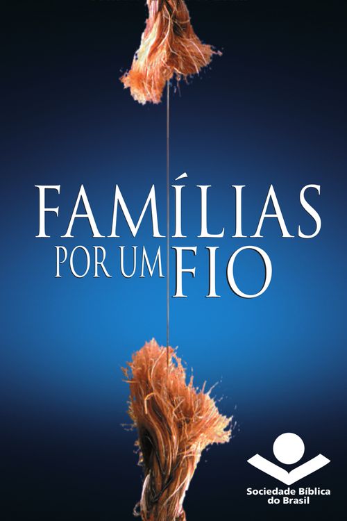 Famílias por um fio