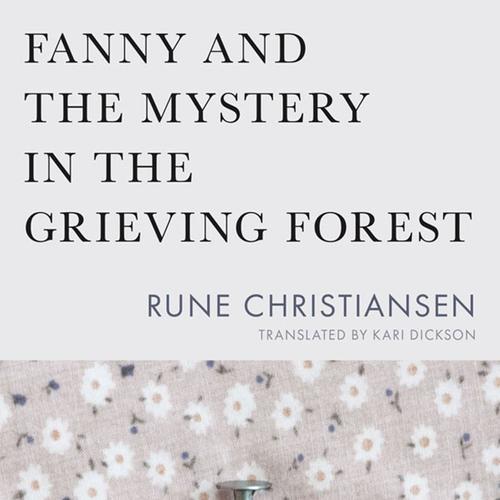 Fanny and the Mystery in the Grieving Forest