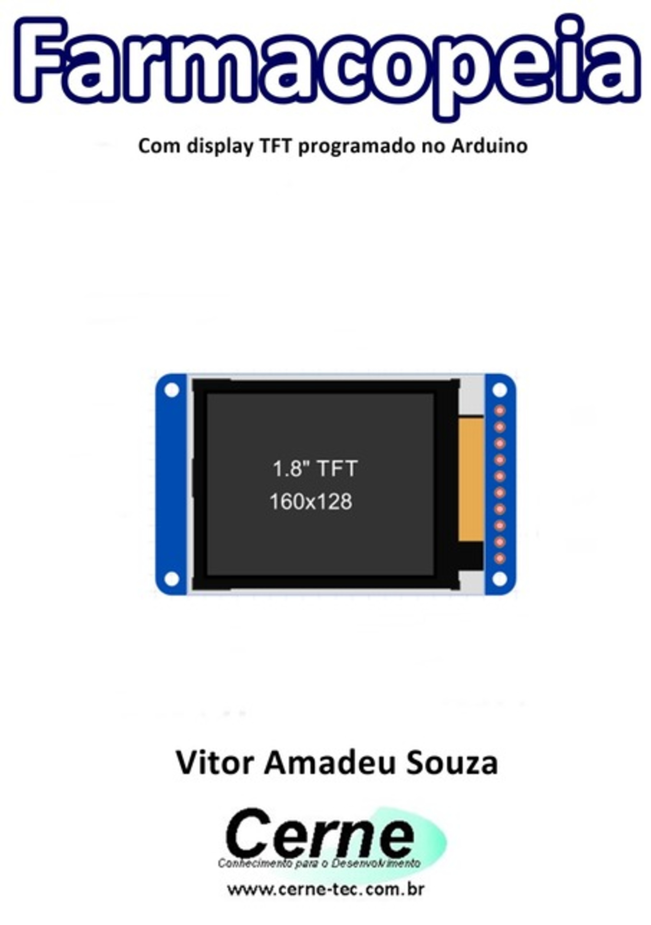 Farmacopeia Com Display Tft Programado No Arduino