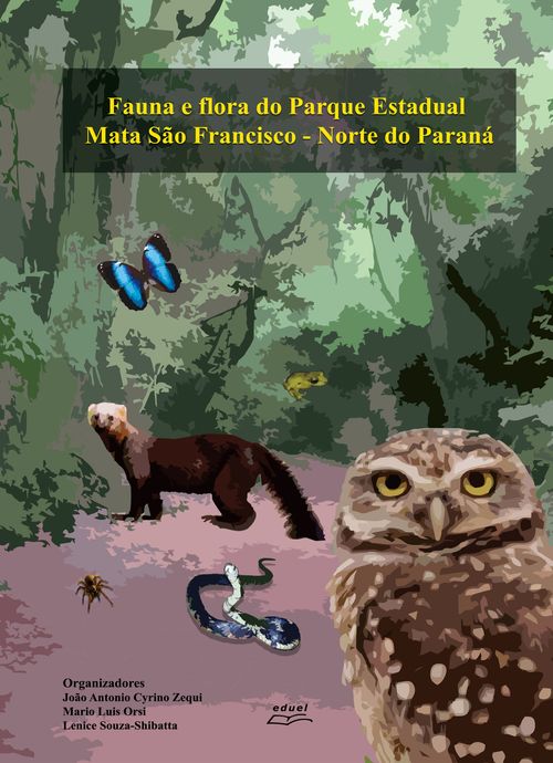 Fauna e Flora do Parque Estadual Mata São Francisco