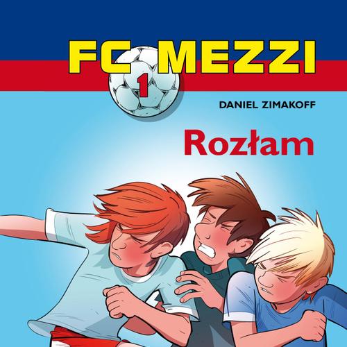 FC Mezzi 1 - Rozłam