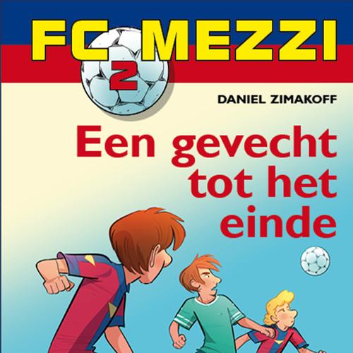 FC Mezzi 2 - Een gevecht tot het einde