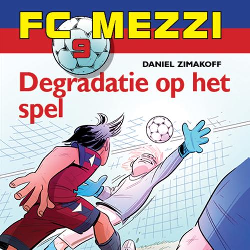 FC Mezzi 9 - Degradatie op het spel