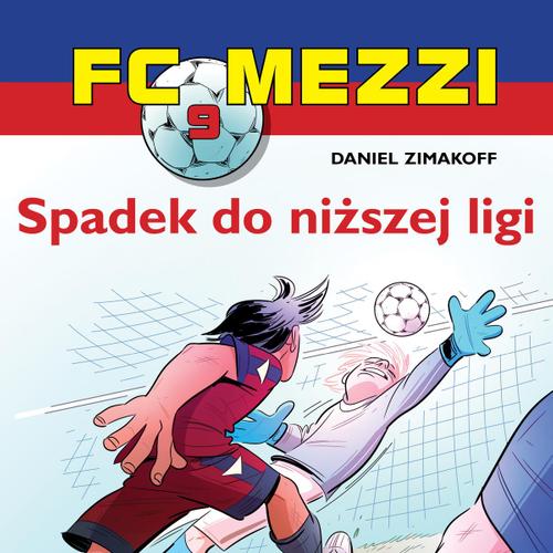 FC Mezzi 9 - Spadek do niższej ligi