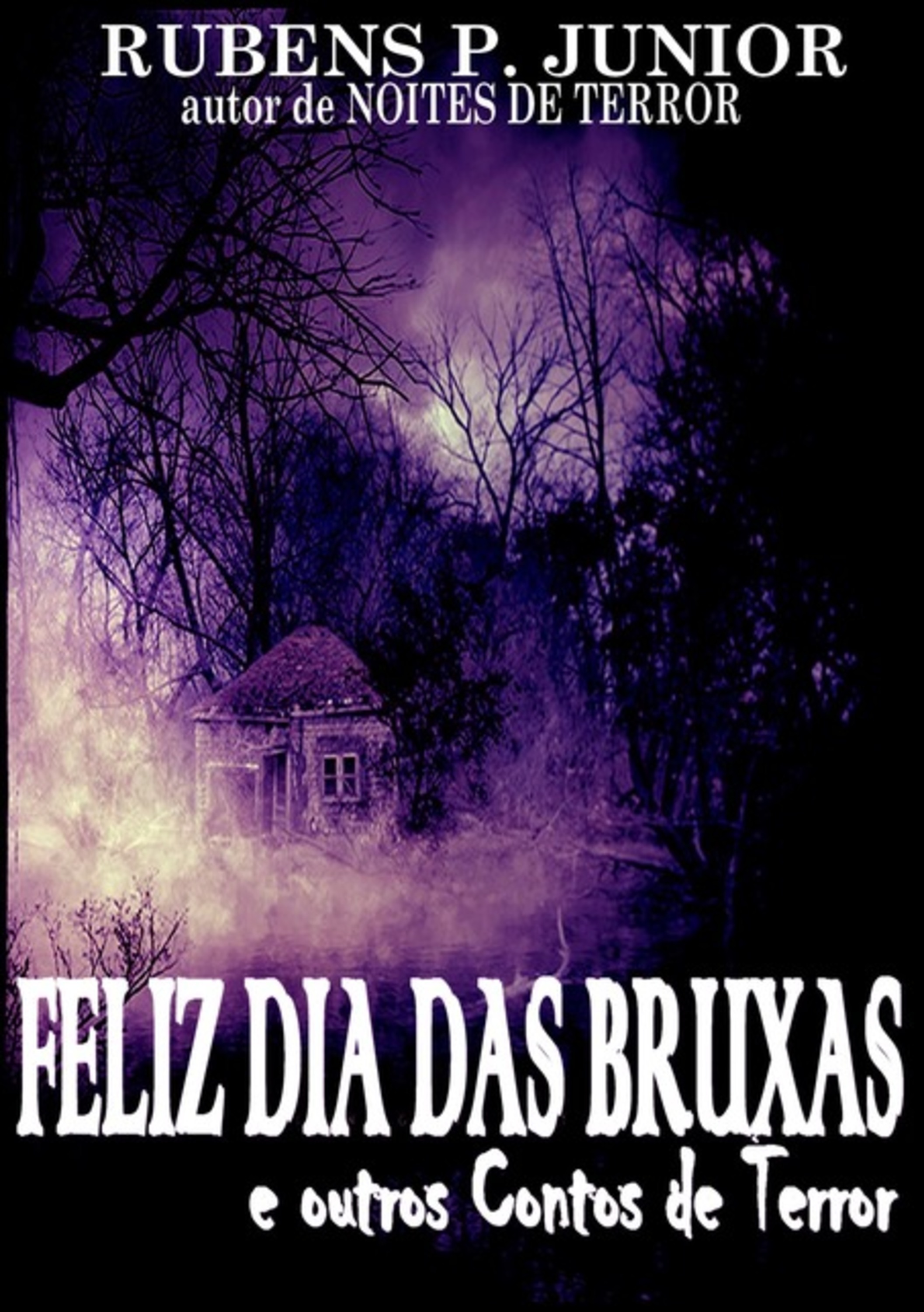 Feliz Dia Das Bruxas E Outros Contos De Terror