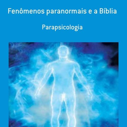 FENÔMENOS PARANORMAIS E A BÍBLIA