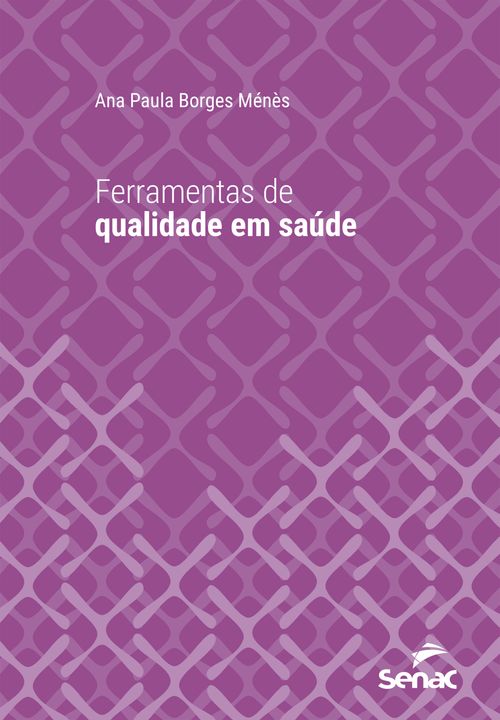 Ferramentas de qualidade em saúde