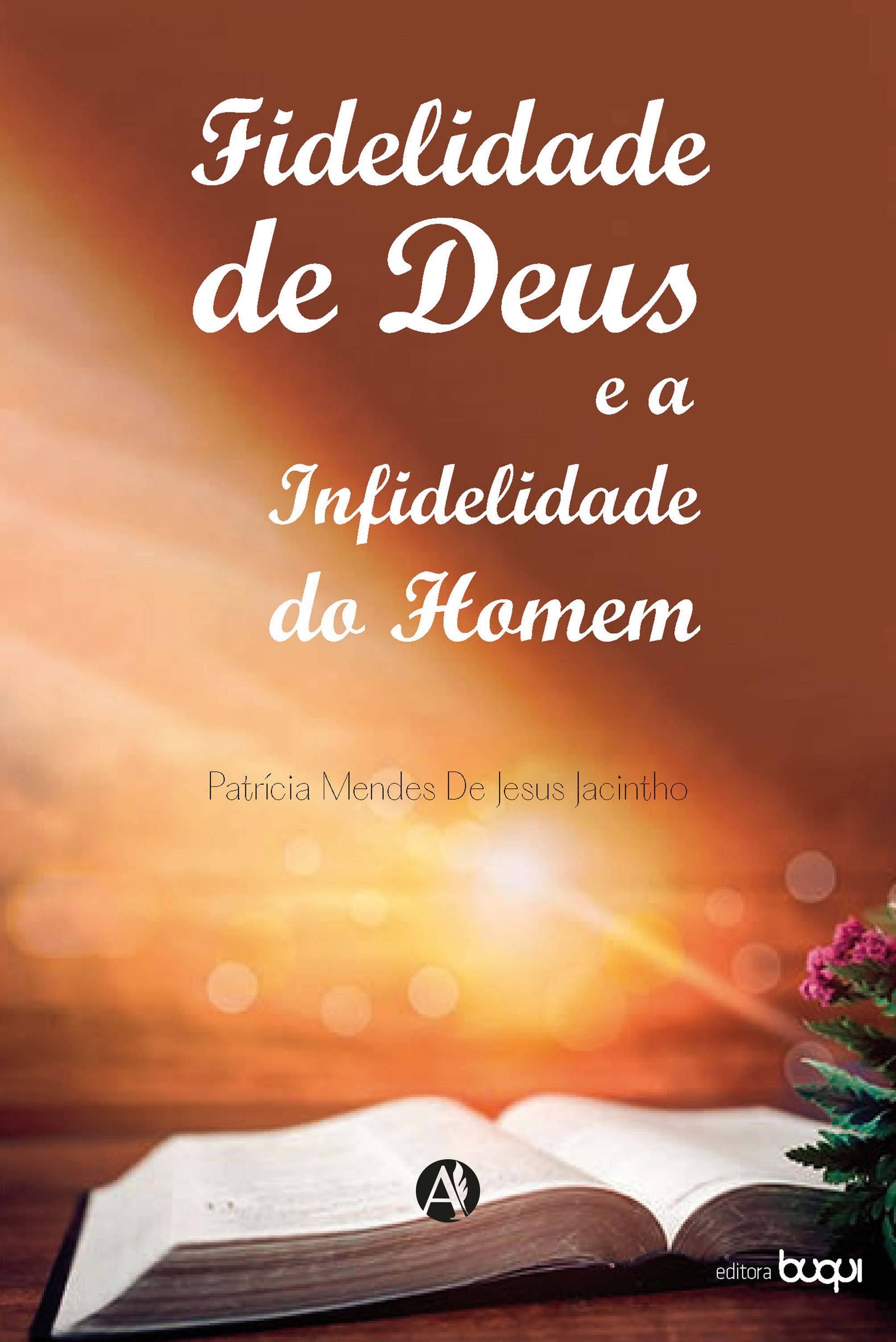 Fidelidade de Deus e a Infidelidade do Homem