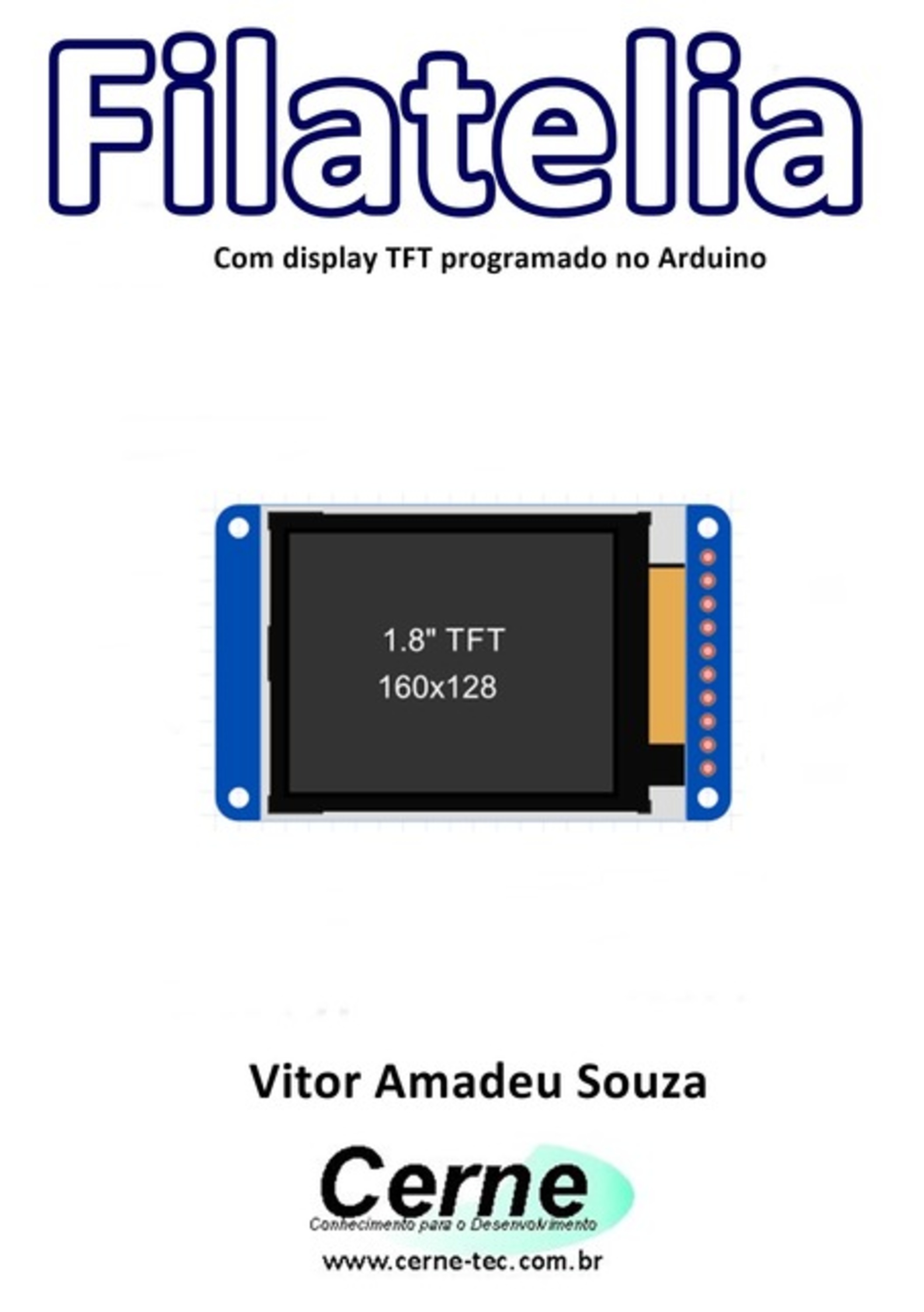 Filatelia Com Display Tft Programado No Arduino