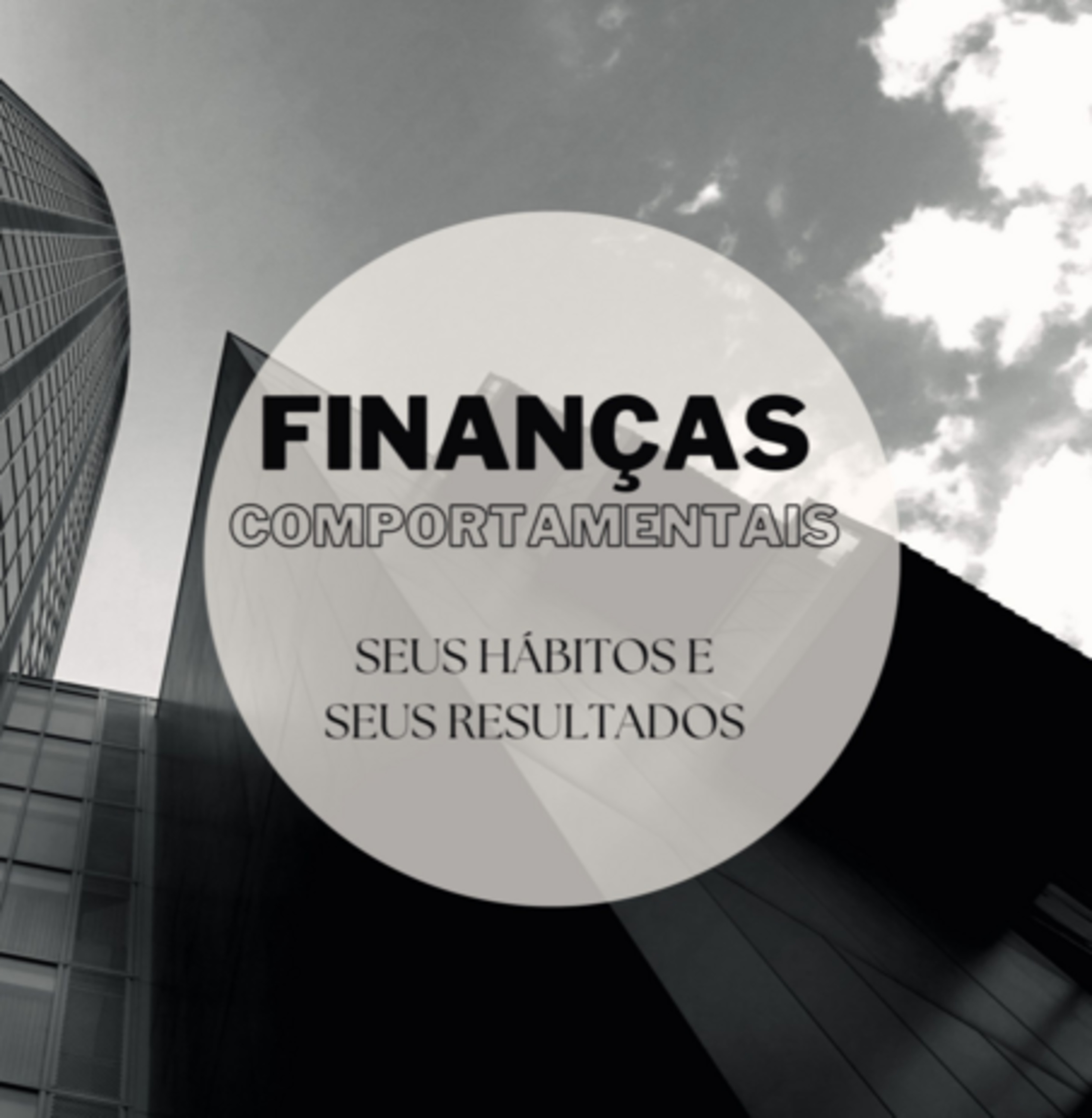 Finanças Comportamentais, A Chave Para Uma Vida Financeira De Sucesso