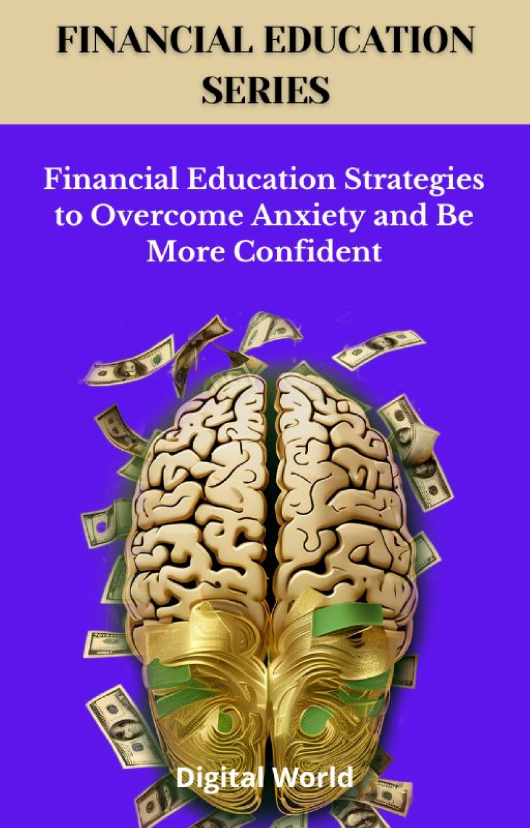 Financial Education Strategies to Overcome Anxiety and Be More Confident