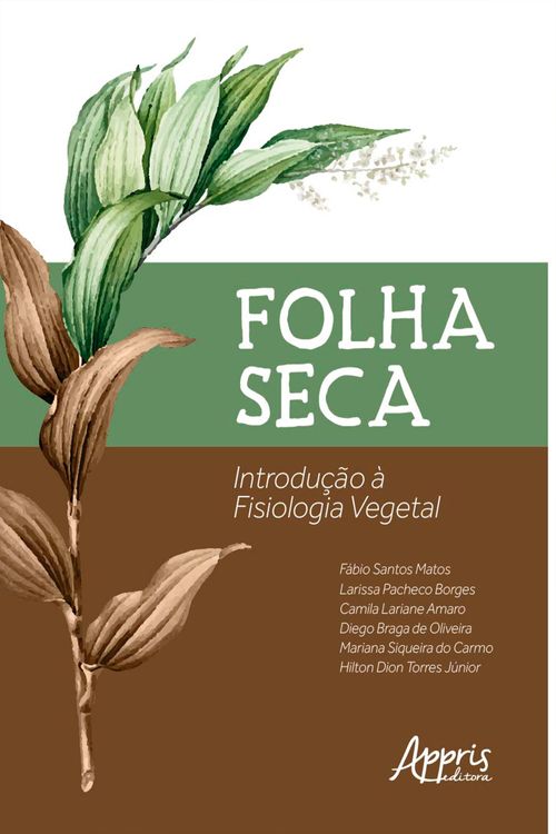Folha Seca: Introdução a Fisiologia Vegetal