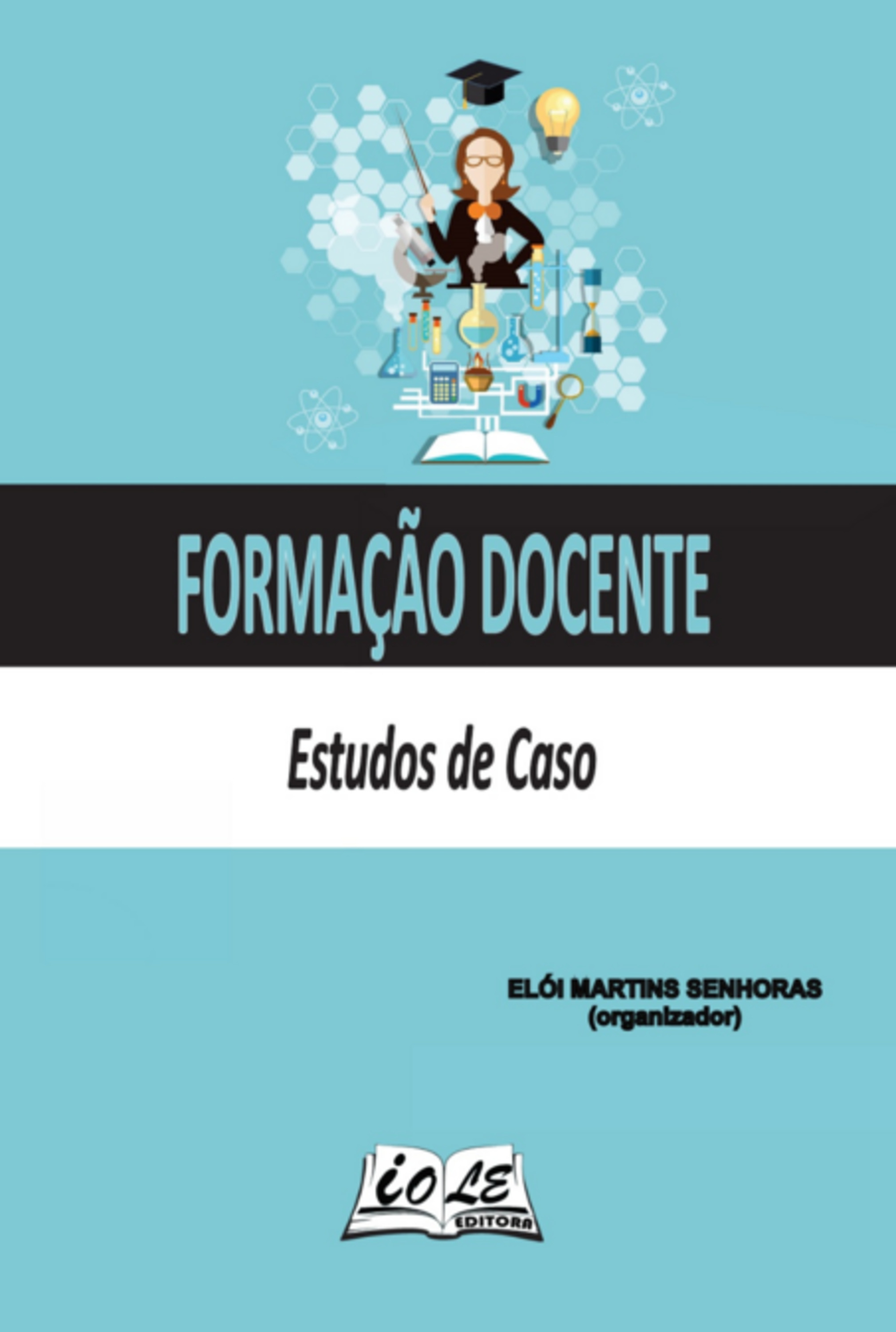 Formação Docente: Estudos De Caso