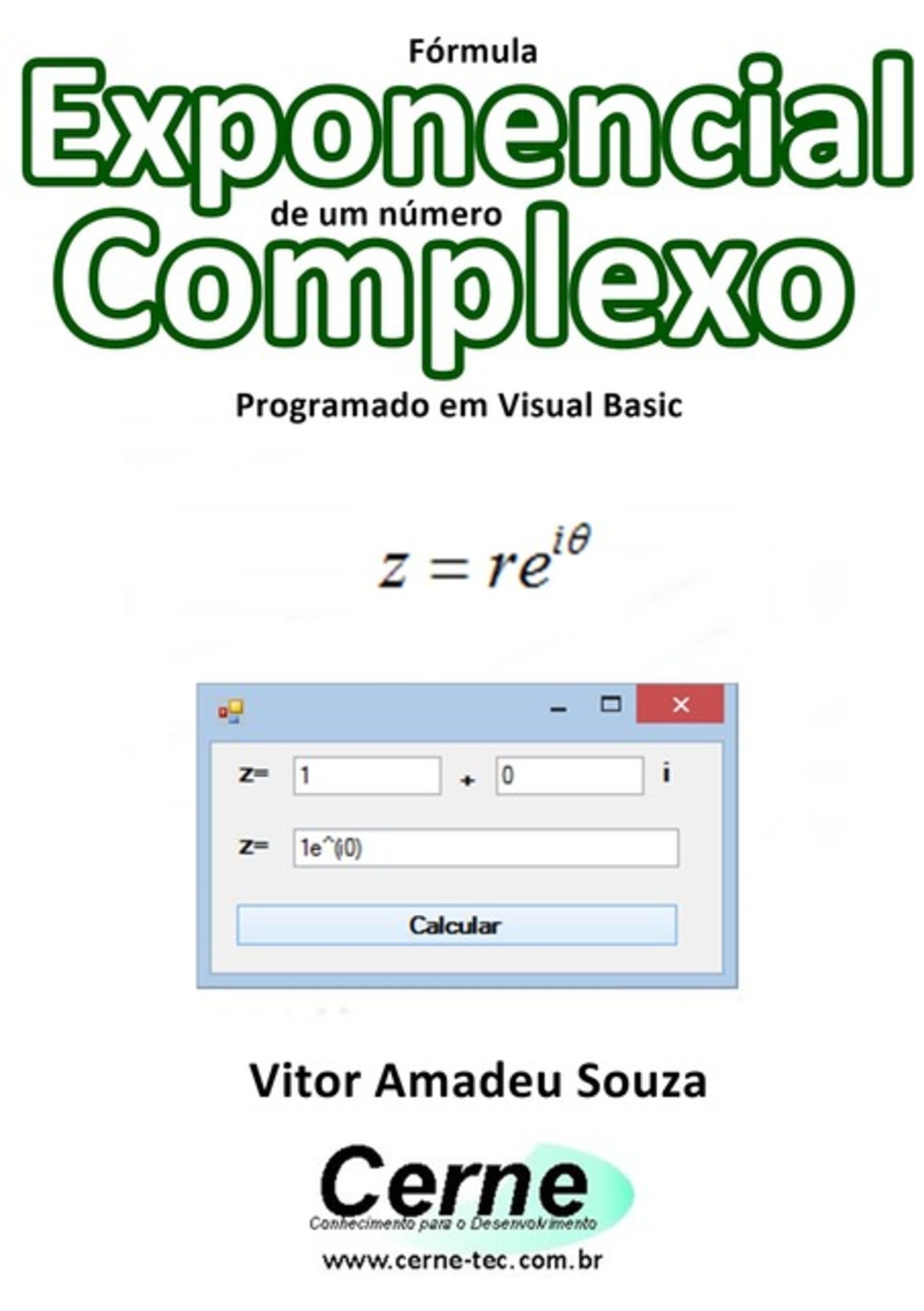 Fórmula Exponencial De Um Número Complexo Programado Em Visual Basic