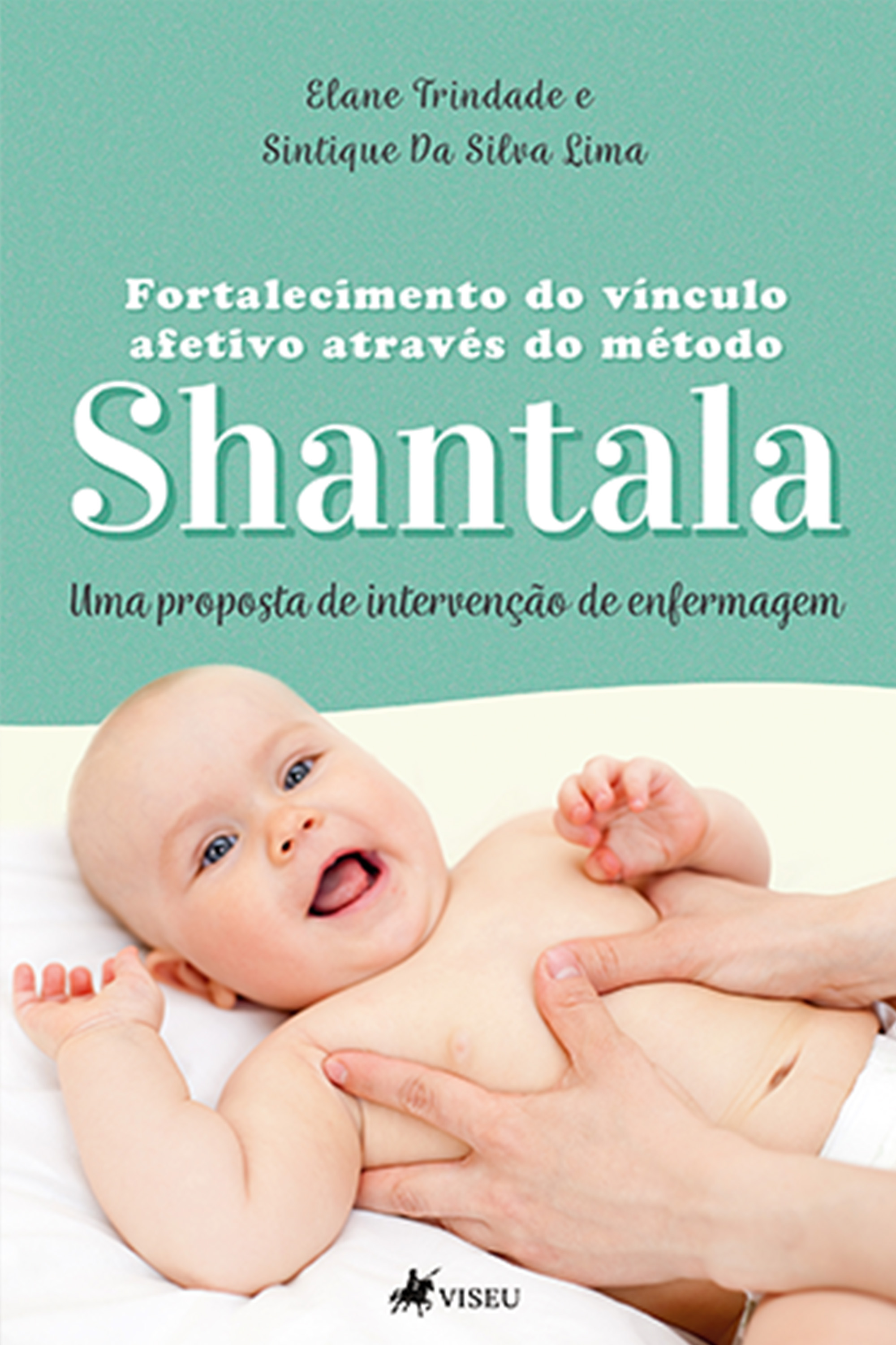 Fortalecimento do vínculo afetivo através do Método Shantala