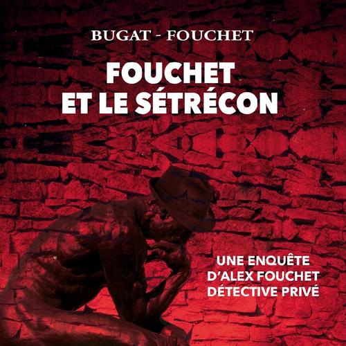 Fouchet et le Sétrécon