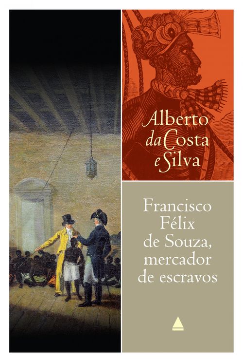Francisco Félix de Souza, mercador de escravos