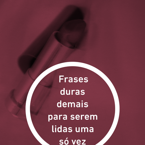 Frases duras demais para serem lidas uma só vez