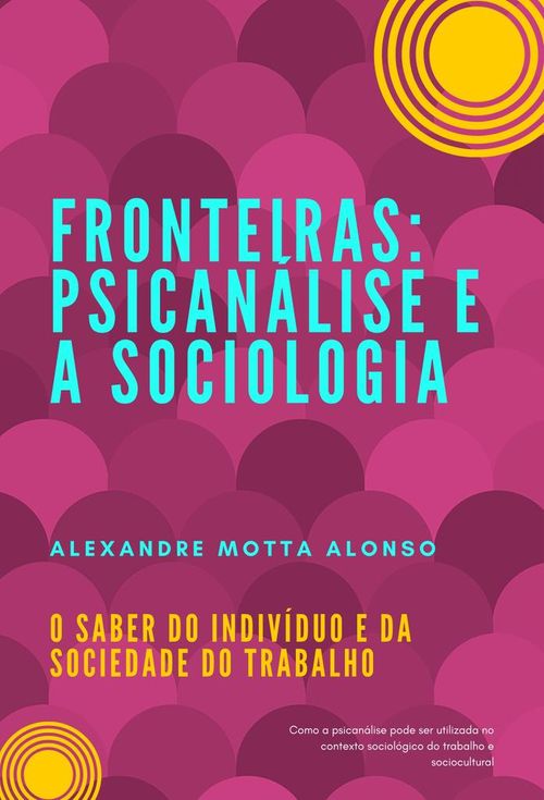 FRONTEIRAS: PSICANÁLISE E A SOCIOLOGIA