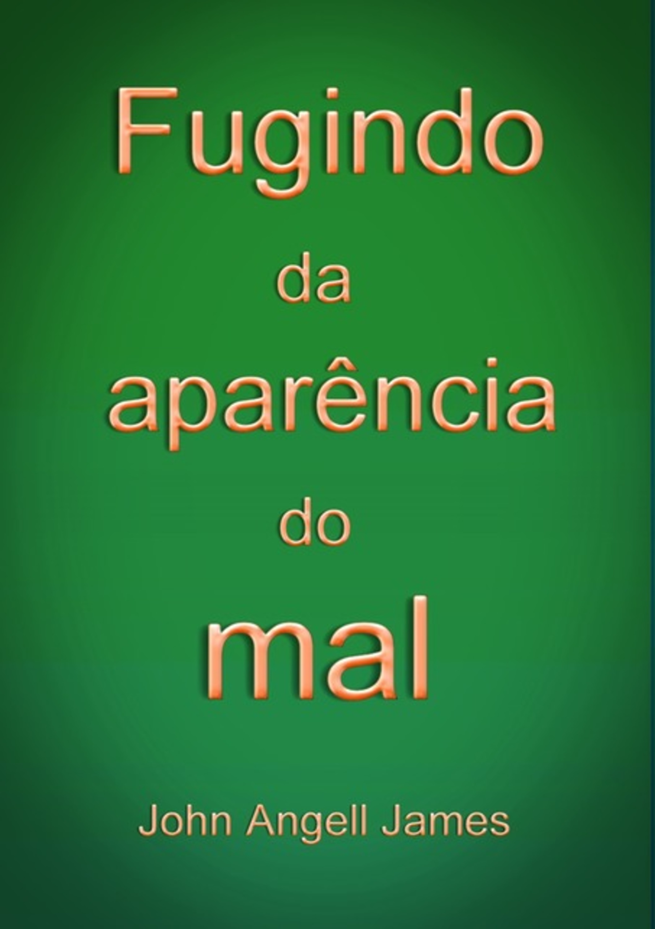 Fugindo Da Aparência Do Mal